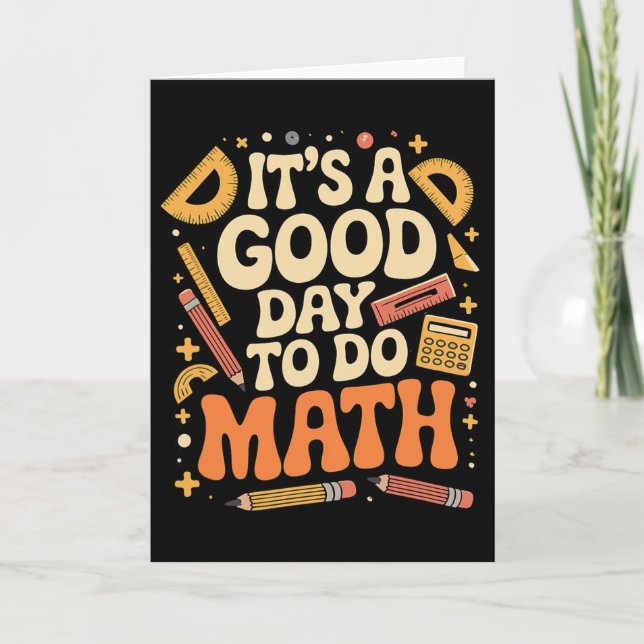 A Good Day To Do Math Teacher Lover School Stem St Card (Front)