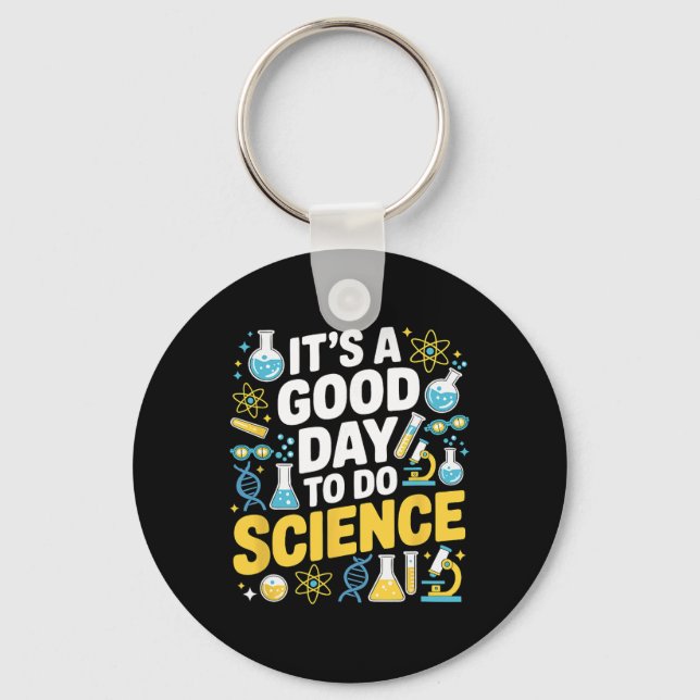 A Good Day To Do Science Teacher Lover School Stem Keychain (Front)