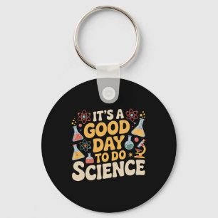 A Good Day To Do Science Teacher Lover School Stem Keychain