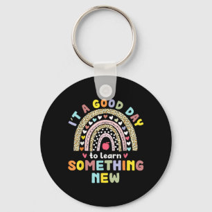 A Good Day To Learn Something New Back To School Keychain