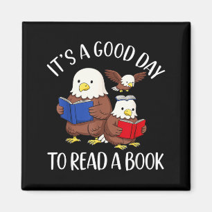 A Good Day to Read A Book Eagle Librarian Bookworm Magnet