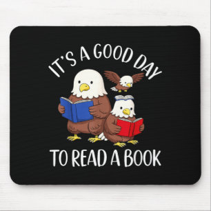 A Good Day to Read A Book Eagle Librarian Bookworm Mouse Pad