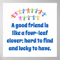 A Good Friend Is Like A Four-Leaf Clover - Friends