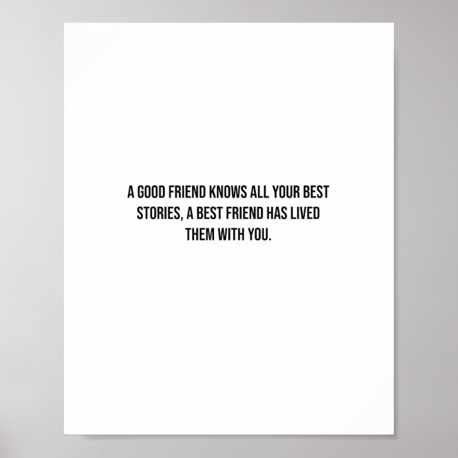 A Good Friend Knows All Your Best Stories Funny fr Poster (Front)