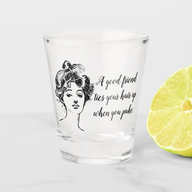 A good friend shot glass (Front)