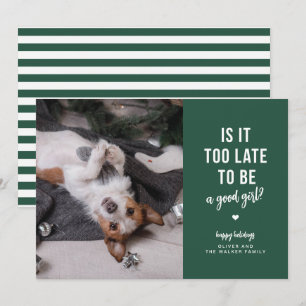 A Good Girl Funny Pet Holiday Photo Card