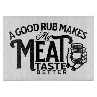 A Good Rub Makes My Meat Taste Better Doubled Side Cutting Board