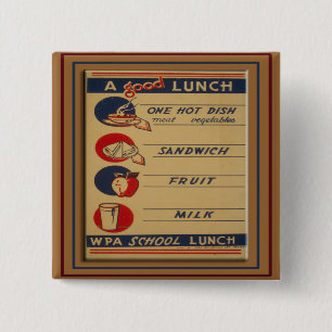A Good School Lunch 2 Inch Square Button