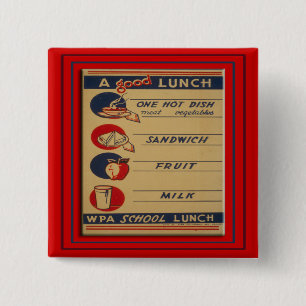 A Good School Lunch 2 Inch Square Button
