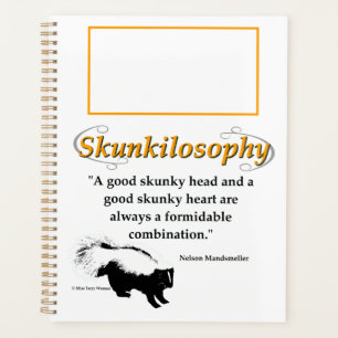 A good skunky head and a good skunky heart planner