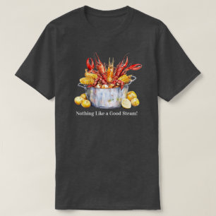 A Good Steam T-Shirt