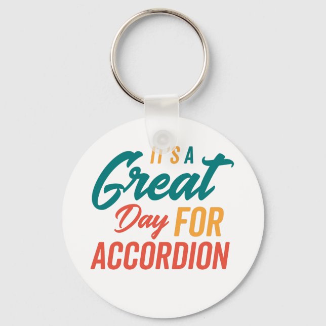 A Great Day for Accordion Keychain (Front)