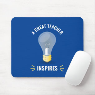 A Great Teacher Inspires Light Bulb Motivational Mouse Pad