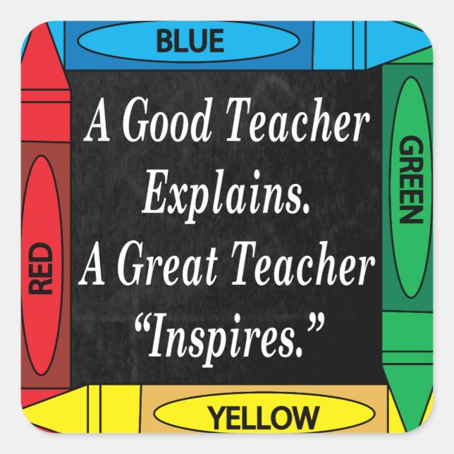 A Great Teacher Inspires Square Sticker (Front)