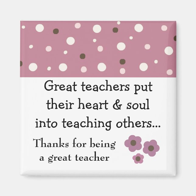 A Great Teacher Saying Magnet (Front)