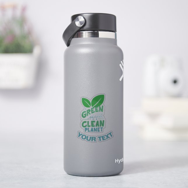 A Green Planet is Clean Planet,CLIMATE CHANGE (HydroFlask)