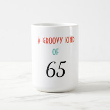 A groovy kind of 65