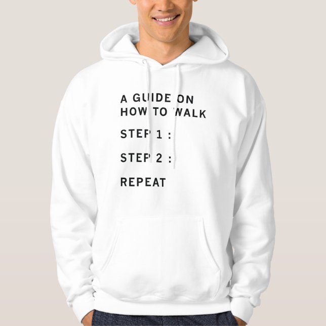 A Guide On How To Walk Hoodie (Front)