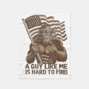 A Guy Like Me Is Hard To Find Bigfoot Usa American Fleece Blanket