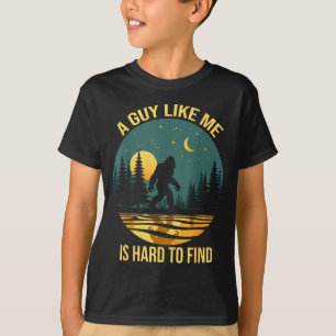 A Guy Like Me Is Hard To Find Funny Bigfoot Retro T-Shirt