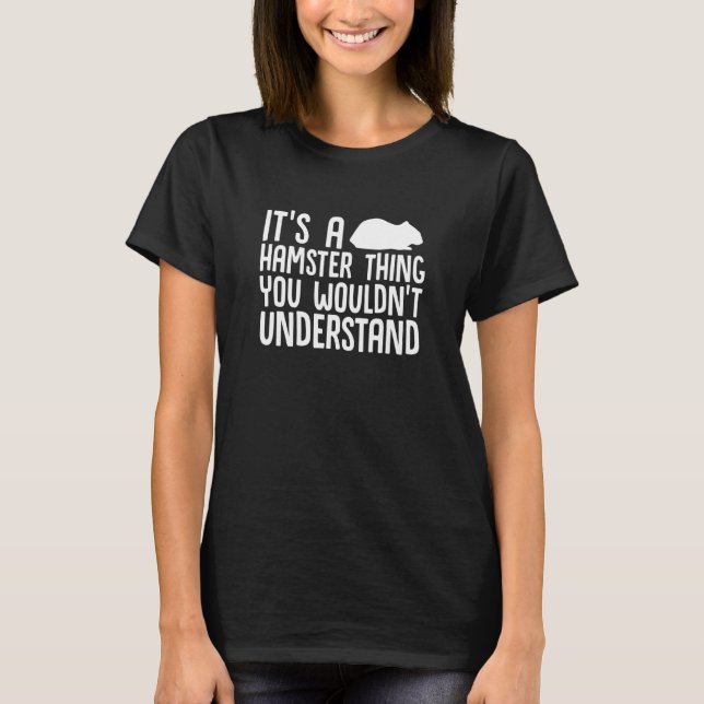 A Hamster Thing T-Shirt (Front)