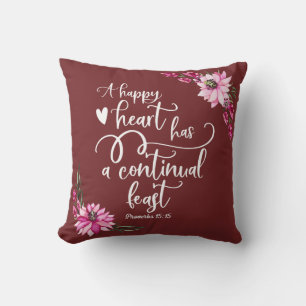 A happy heart has a continual feast - throw pillow