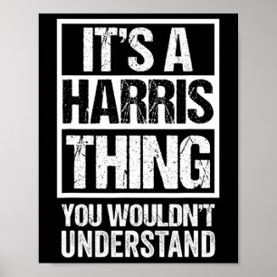 A Harris Thing You Wouldn&#;t Understand - Family Poster