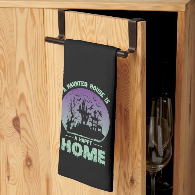 A Haunted House is a Happy Home Kitchen Towel (Thirds Fold)