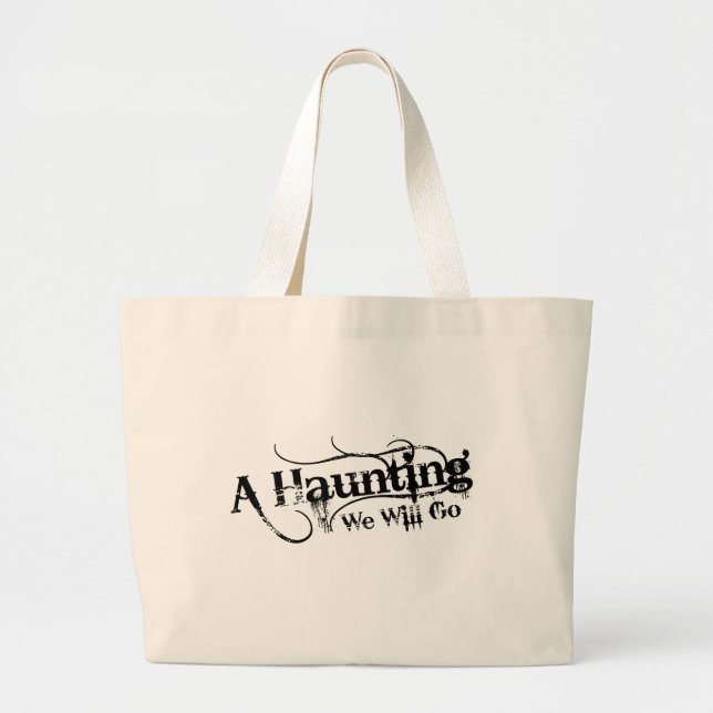 A Haunting We Will Go LLC Black Logo Tote (Front)