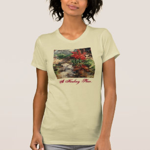A Healing Place T-Shirt