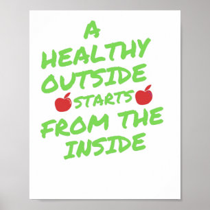 A Healthy Outside Starts from the Inside Poster