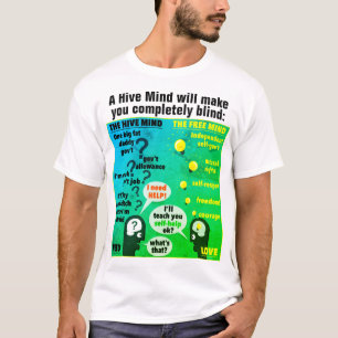 A Hive Mind (light) T-Shirt