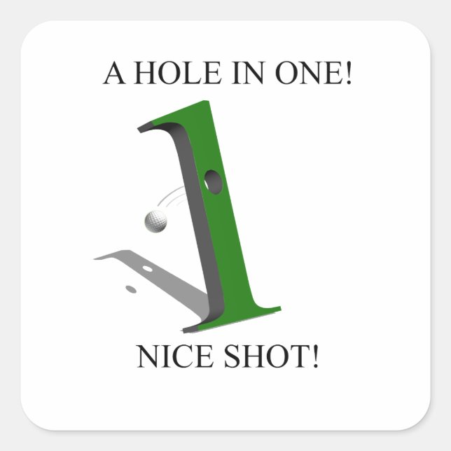 A Hole In One Golf Ball Square Sticker (Front)