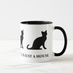 A home without a cat ist just a house coffee mug