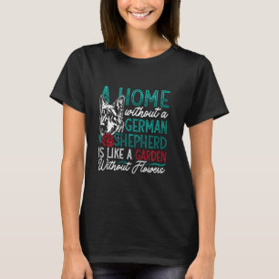 A Home Without A German Military Dog Lover German T-Shirt