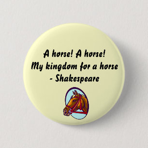 A horse - Shakespeare  button