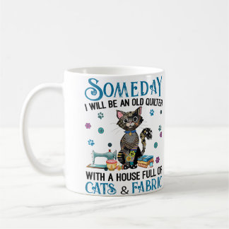 A House Full Of Cats And Quilting Fabric Coffee Mug