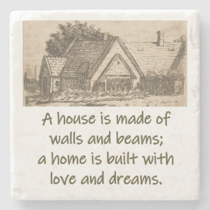 A House Is Made Of Walls And Beams - Home Quote  Stone Coaster
