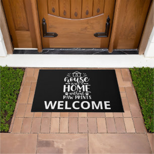 A House Is Not a Home Pet Lovers Welcome Doormat