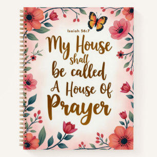 A House Of Prayer 8"x11" Soft Cover Floral Notebook