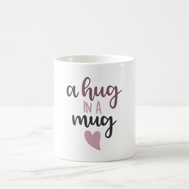 A hug in a mug (Center)