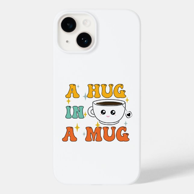 A Hug In a Mug - Funny Tea Lover Case-Mate iPhone Case (Back)