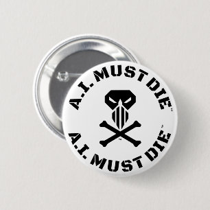 A.I. Must Die™ Logo (Military Font) Button Pin