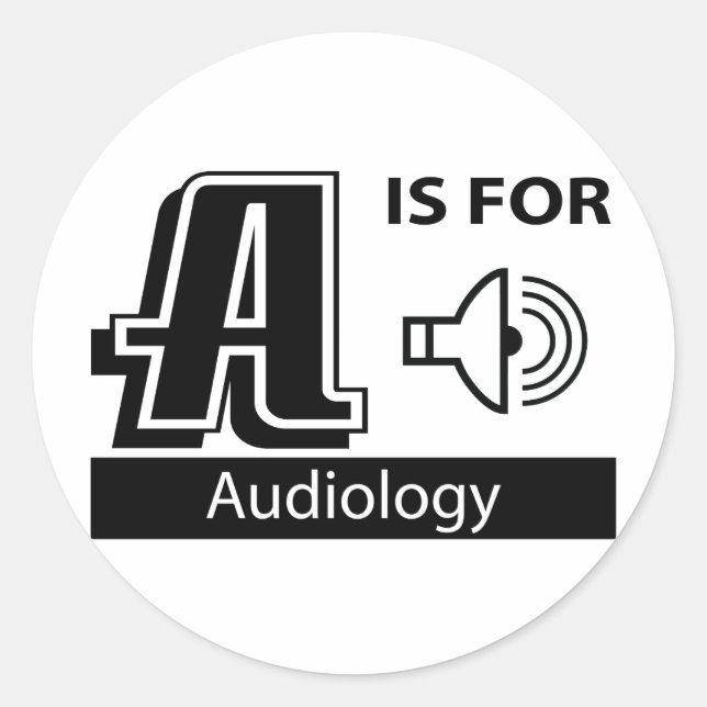 A Is For Audiology Classic Round Sticker (Front)