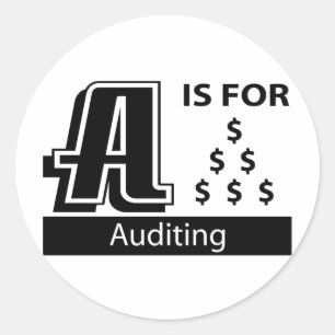A Is For Auditing Classic Round Sticker