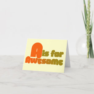A is for Awesome Card