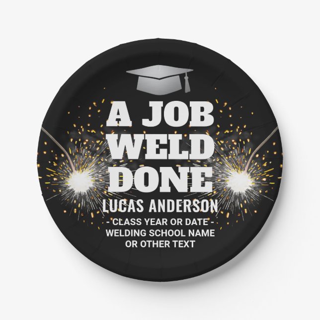 A Job Weld Done Torch & Sparks Welder Graduation Paper Plate (Front)