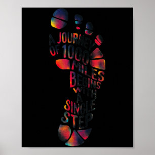 A Journey Of 1000 Miles Begins With A Single Step  Poster