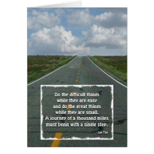 A Journey of a 1000 Miles... (Laotse)