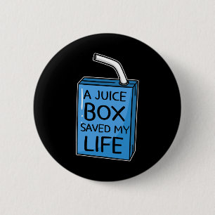 A Juice Box Saved My Life Diabetes Awareness Blue 2 Inch Round Button